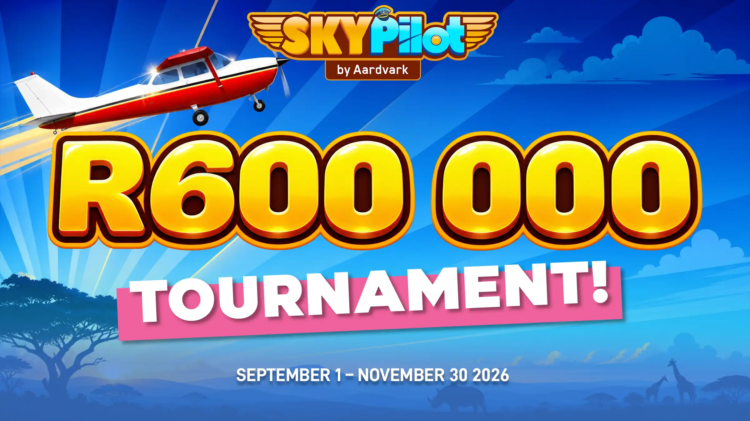 R600K Sky Pilot Tournament